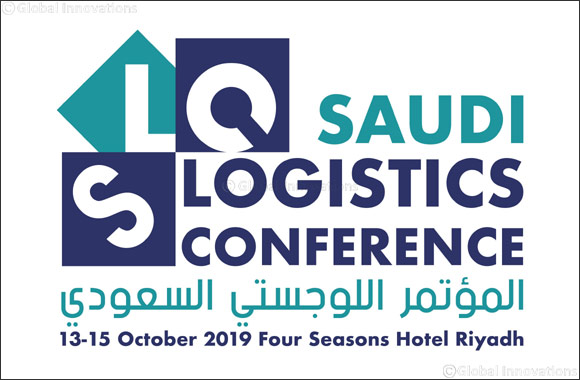 3rd Saudi Logistics Conference to focus on key issues in Riyadh next month'