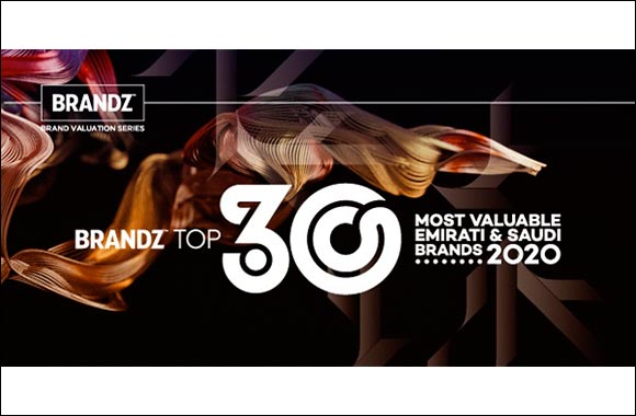 Kantar to Launch the First BrandZ Top 30 Most Valuable Emirati and Saudi Brands