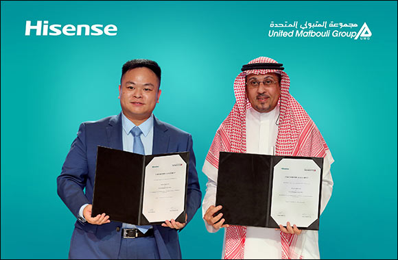 Hisense Partners with Saudi Arabia's Business Giant United Matbouli Group to Expand its Presence in the Kingdom