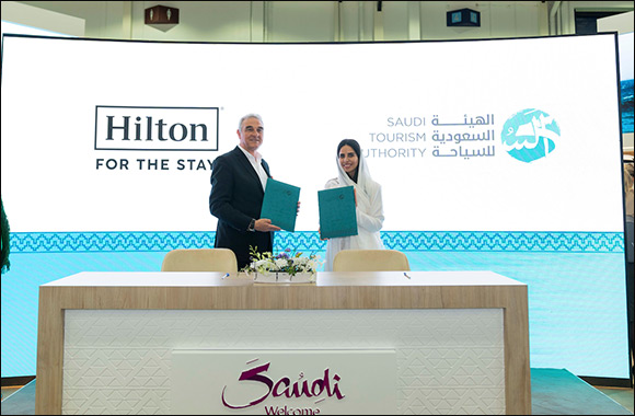 Hilton and Saudi Tourism Authority Sign MoU for Collaboration on Attracting Visitors to the Kingdom